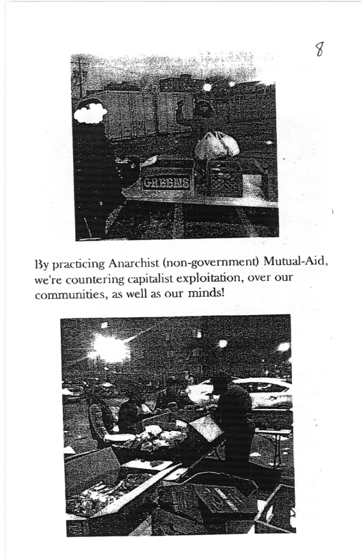 By practicing Anarchist (non-government) Mutual-Aid, we’re countering capitalist exploitation, over our communities, as well as our minds!  